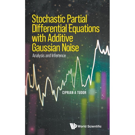 Stochast Partial Different Equation Additive Gaussian Noise, (Hardcover)