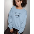 thumbnail image 2 of Always A Reason To Smile Sweatshirt Women -Image by Shutterstock, Female Medium, 2 of 4