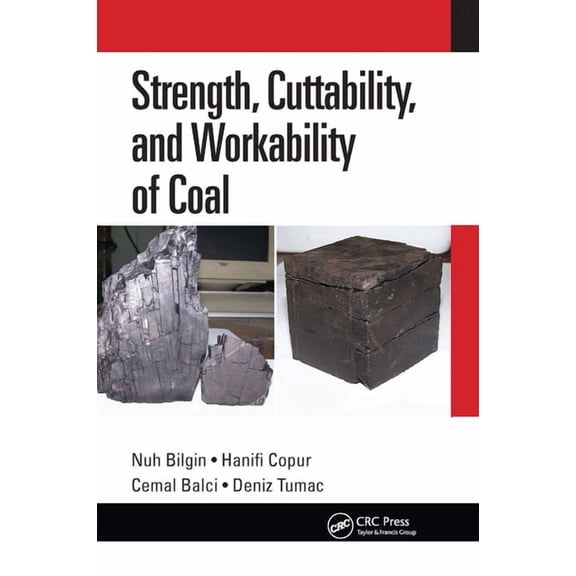 Strength, Cuttability, and Workability of Coal, (Paperback)