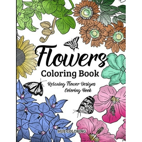 Flowers Coloring Book: Floral Serenity Relaxing Flower Designs, (Paperback)