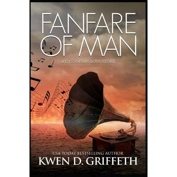 Fanfare Of Man: A Dystopian Love Story, (Paperback)