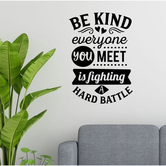 Be Kind Everyone Fighting Hard Battle Quote Decals for Walls - School Wall Decals - Removable Inspirational Quotes Wall Decals - Decals for Classroom - Wall Stickers Quotes, 23X16-Inch, Black