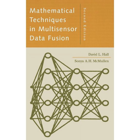 Artech House Information Warfare Library: Math Techniques Multisensor Data 2e (Hardcover)