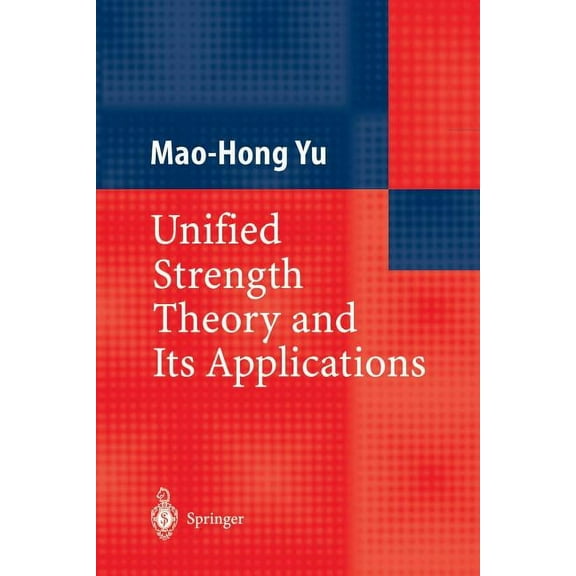 Unified Strength Theory and Its Applications, (Paperback)