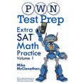 thumbnail image 2 of PWN Test Prep: Extra SAT Math Practice Volume 1 (Extra SAT Math Practice), 2 of 2