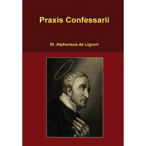 Praxis Confessarii (Hardcover)
