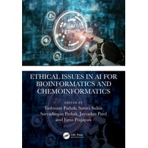Ethical Issues in AI for Bioinformatics and Chemoinformatics, (Paperback)