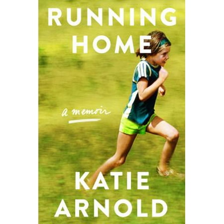 Running Home: A Memoir [Hardcover - Used]