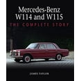 thumbnail image 2 of Mercedes-Benz W114 and W115: The Complete Story, (Hardcover), 2 of 3
