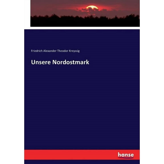Unsere Nordostmark, (Paperback)