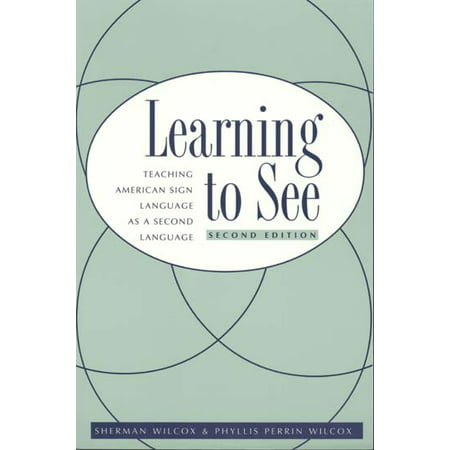 Learning To See : American Sign Language as a Second (Best Second Language To Learn In America)