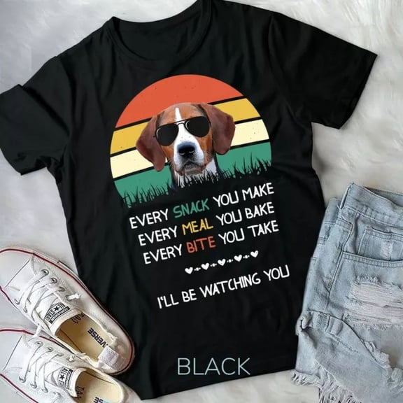 Every Snack You Make Dog Treeing Walker Coonhound Vintage T-Shirt Unisex T-Shirt