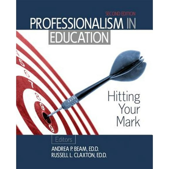 Professionalism in Education : Hitting Your Mark