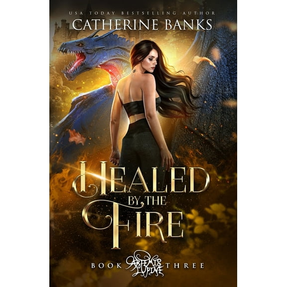 Artemis Lupine Healed by the Fire, Book 3, (Paperback)