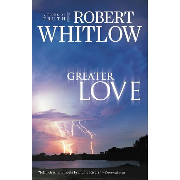 Tides of Truth Greater Love, (Paperback)