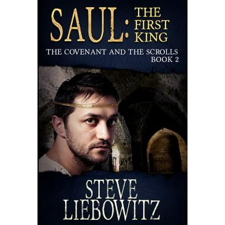 Saul First King Book Two The Covenant And The Scrolls