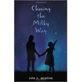 thumbnail image 1 of Pre-Owned Chasing the Milky Way (Paperback) 0545832020 9780545832021, 1 of 1