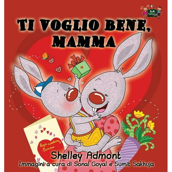 Italian Bedtime Collection Ti voglio bene, mamma: I Love My Mom (Italian Edition), (Hardcover)