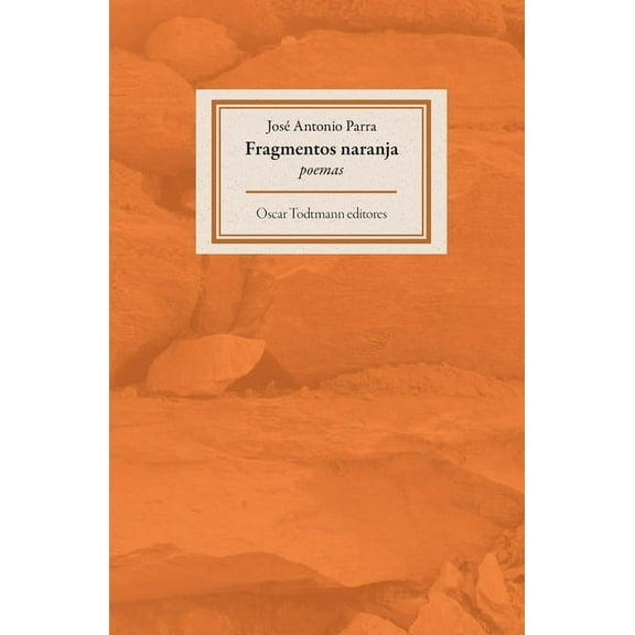 OT Editores: Fragmentos naranja (Series #7) (Paperback)