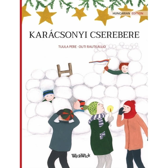 KarÃ¡csonyi cserebere: Hungarian Edition of "Christmas Switcheroo", (Hardcover)