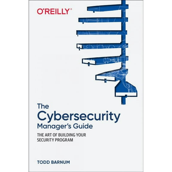 The Cybersecurity Manager's Guide (Paperback)