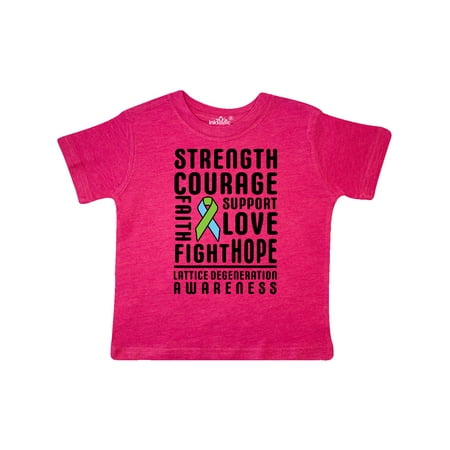 

Inktastic Lattice Degeneration Strength Hope Support and Courage Gift Toddler Boy or Toddler Girl T-Shirt
