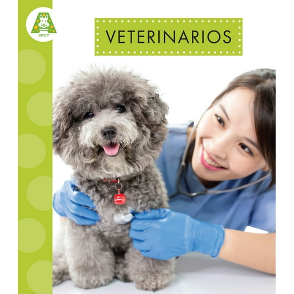 Ayudantes de la Comunidad Veterinarios: Spanish Edition, (Hardcover)