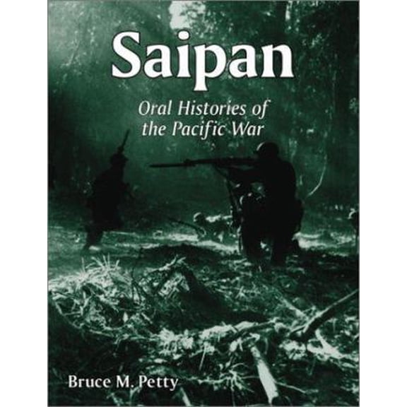 Pre-Owned Saipan: Oral Histories of the Pacific War (Hardcover) 0786409916 9780786409914