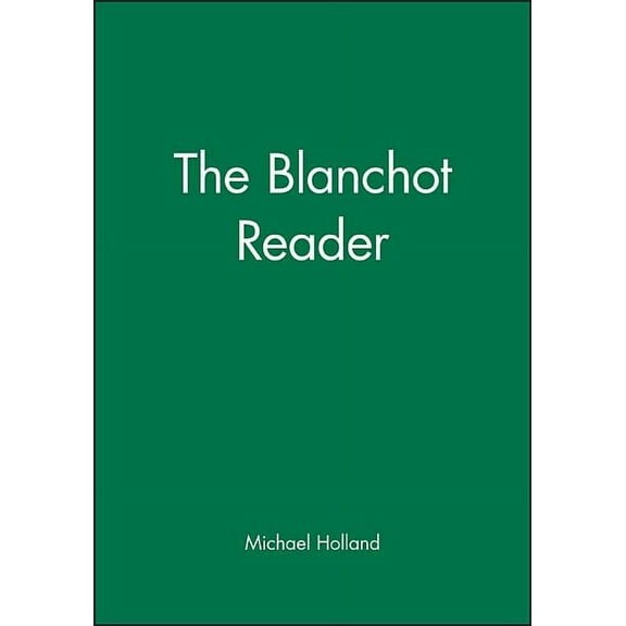 Wiley Blackwell Readers The Blanchot Reader, (Paperback)