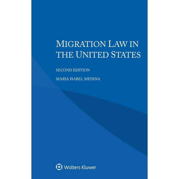Migration Law in the United States, (Paperback)
