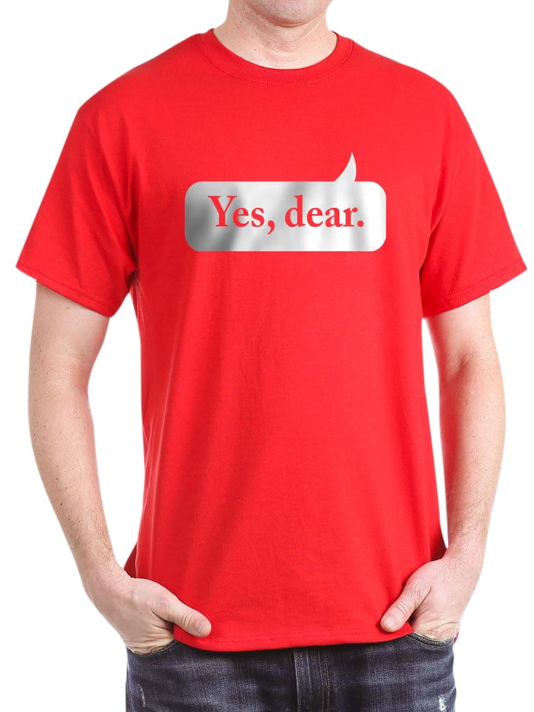 yes dear t shirt