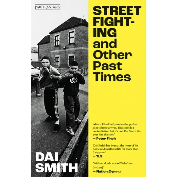 Street Fighting and Other Past Times, (Paperback)