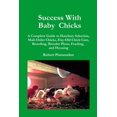 thumbnail image 2 of Pre-Owned Success with Baby Chicks: A Complete Guide to Hatchery Selection, Mail-Order Chicks, Day-Old Chick Care, Brooding, Brooder Plans, Feeding, and Housing (Paperback) 0972177000 9780972177009, 2 of 2