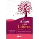 thumbnail image 1 of EL AMOR QUE LIBERA GAIA EDICIONES: COMO SANAR NUESTRAS RELACIONES A TRAVES DE LAS CONSTELACIONES FAMILIARES JOSE MIGUEL BURGUETE RODRIGUEZ, 1 of 2