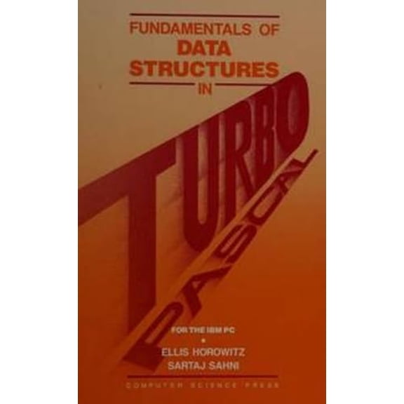 Pre-Owned Fundamentals of Data Structures in Turbo Pascal: For the IBM PC (Computer Software Engineering Series) (Hardcover) 0716781522 9780716781523
