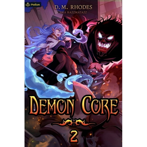 Demon Core Demon Core 2: A Dungeon-Core Litrpg, Book 2, (Paperback)