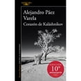 thumbnail image 1 of Libro Corazon De Kalashnikov Tapa Blanda, Autor Alejandro Paez Varela, Editorial Alfaguara, 1 of 1