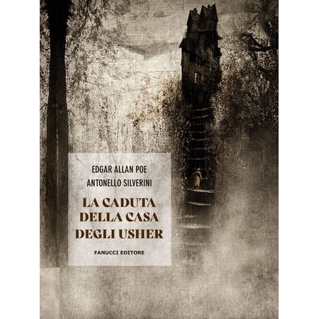 Edgar Allan Poe Antonello Silverini La caduta della casa degli Usher (Paperback)