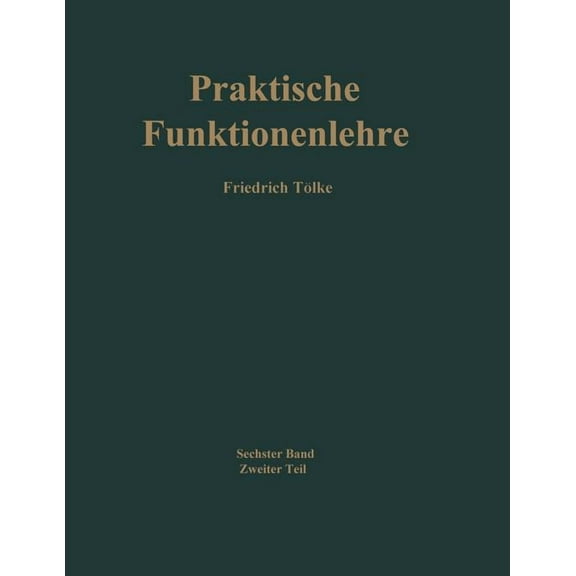 Praktische Funktionenlehre: Zweiter Teil, (Paperback)