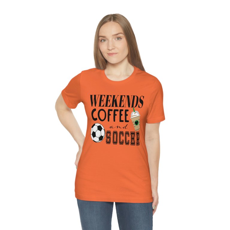 Weekend, coffee and soccer, sport themed gender neutral t-shirt