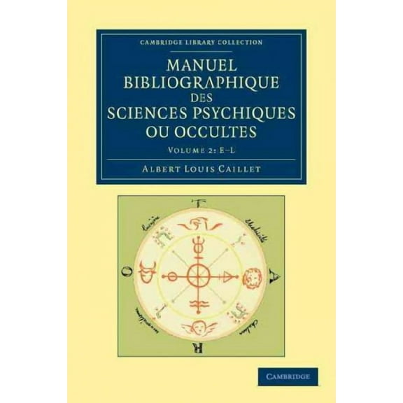 Manuel Bibliographique Des Sciences Psychiques Ou Occultes (Paperback)