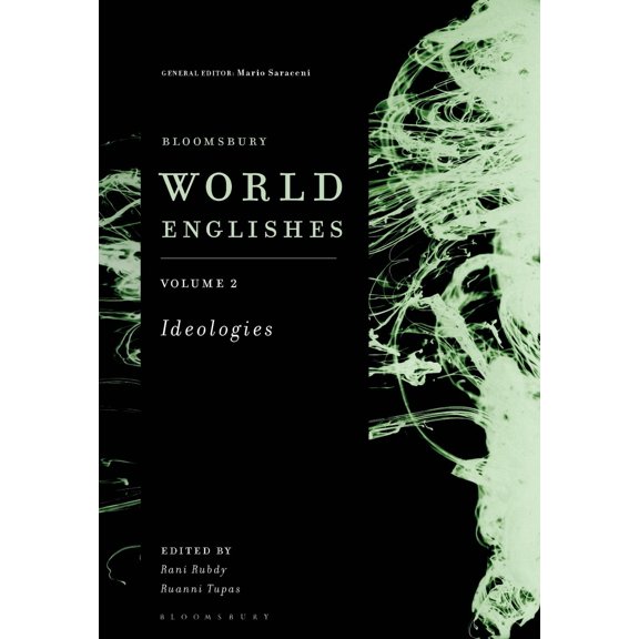 Bloomsbury World Englishes Volume 2: Ideologies (Paperback)