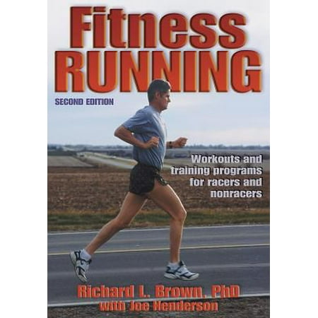 Fitness Running - 2nd Edition (Fitness Spectrum Series), Richard L. Brown, Joe Henderson