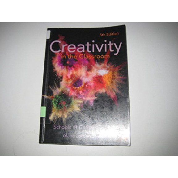 Pre-Owned Creativity in the Classroom: Schools of Curious Delight (Paperback) 0415532027 9780415532020