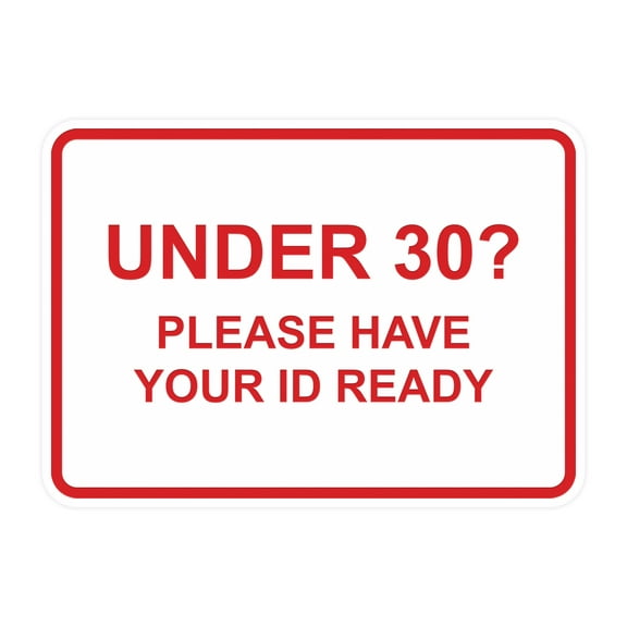 Classic Framed Under 30? Please Have Your ID Ready Sign (White/Red) - Large