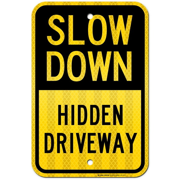 Slow Down Hidden Driveway Sign 12"" X 18"" Reflective 0.63 Aluminum Fade Resistance Indoor/Outdoor Use Usa Made By My Sign Center