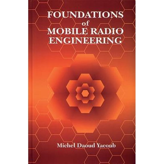 Pre-Owned Foundations of Mobile Radio Engineering (Hardcover) 0849386772 9780849386770