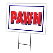 PAWN 18"x24" Yard Sign & Stake | Advertise Your Business | Stake Included Image On Front Only | Made in The USA