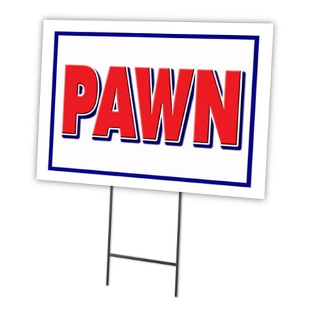 PAWN 18"x24" Yard Sign & Stake | Advertise Your Business | Stake Included Image On Front Only | Made in The USA