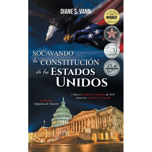 Socavando La Constitución de Los Estados Unidos, (Hardcover)